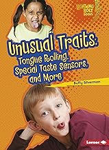 Unusual Traits: Tongue Rolling, Special Taste Sensors, and More