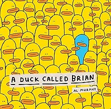 A Duck Called Brian