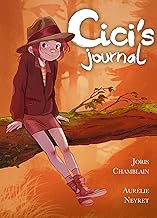 Cici's Journal: The Adventures of a Writer-In-Training