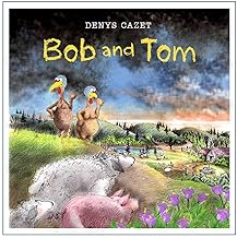 Bob and Tom