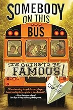 Somebody on This Bus Is Going to Be Famous!