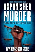 Unpunished Murder: Massacre at Colfax and the Quest for Justice