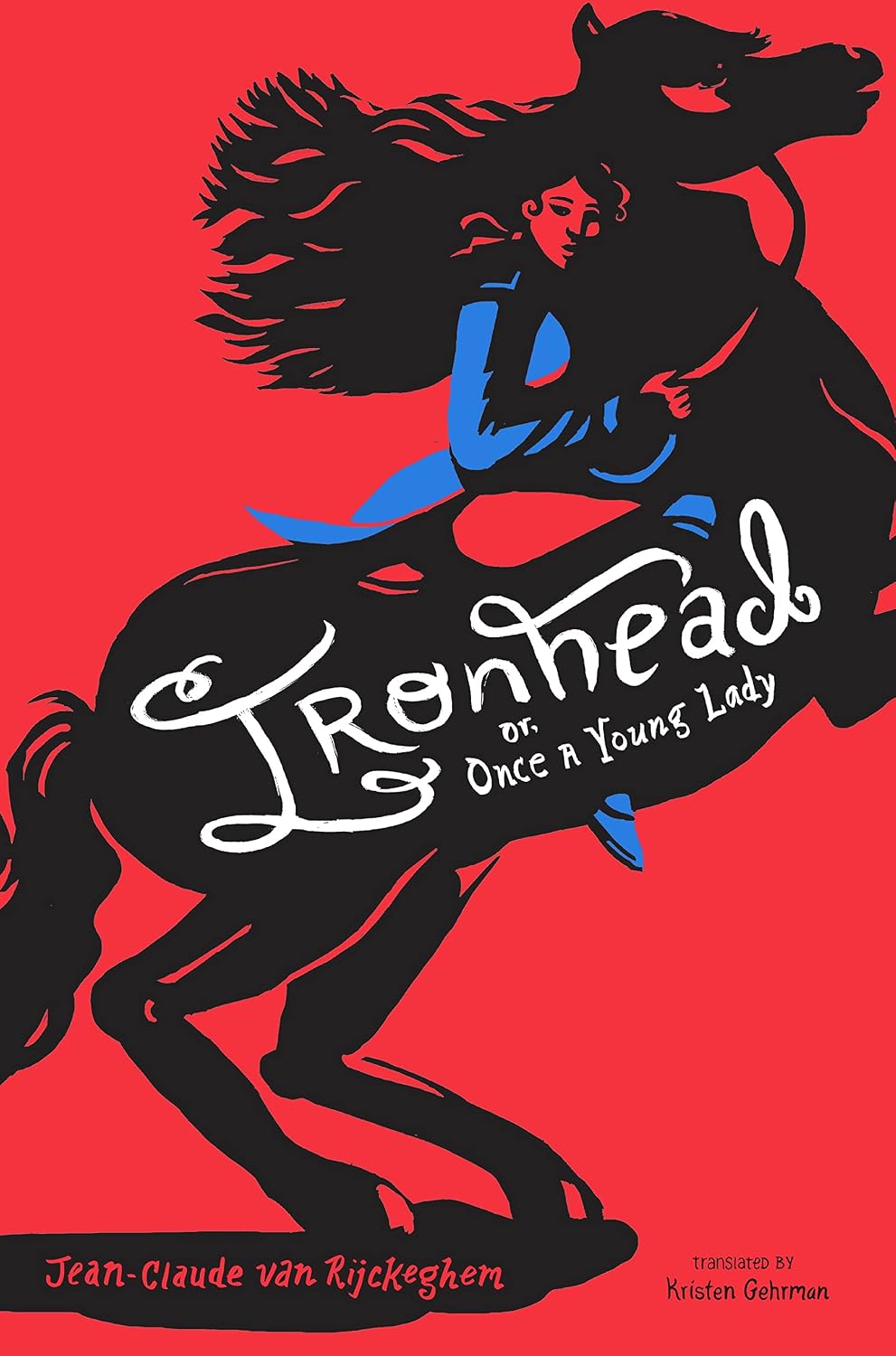Ironhead or, Once a Young Lady