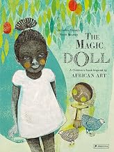 The Magic Doll: A Children’s Book Inspired by African Art