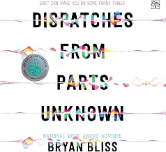 Dispatches from Parts Unknown