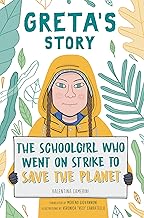 Greta's Story: The Schoolgirl Who Went on Strike to Save the Planet