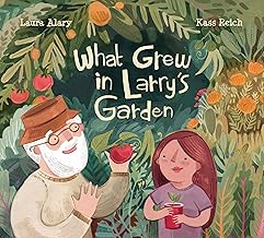 What Grew in Larry's Garden