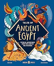 The Tales of Ancient Egypt: Myths & Adventures from the Land of the Pyramids