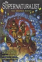 The Supernaturalist: The Graphic Novel