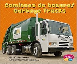 Camiones de basura / Garbage Trucks (Bilingual edition)