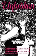 Unbroken: 13 Stories Starring Disabled Teens