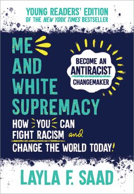 Me and White Supremacy (Young Readers' Ed.)
