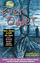 Even Odder: More Stories To Chill The Heart