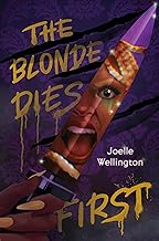 The Blonde Dies First