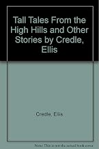 Tall Tales from the High Hills and Other Stories