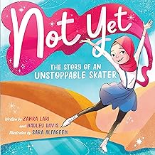 Not Yet: The Story of an Unstoppable Skater