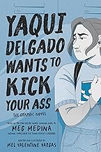 Yaqui Delgado Wants to Kick Your Ass: The Graphic Novel