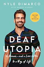 Deaf Utopia: A Memoir — and a Love Letter to a Way of Life