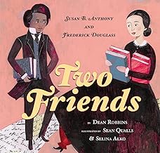 Two Friends: Susan B. Anthony and Frederick Douglass