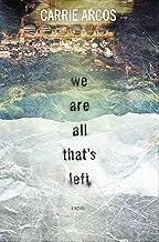 We Are All That's Left