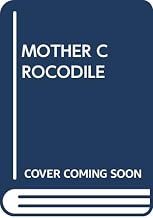 Mother Crocodile: An Uncle Amadou Tale from Senegal