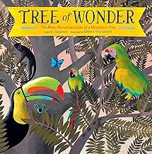 Tree of Wonder: The Many Marvelous Lives of a Rainforest Tree