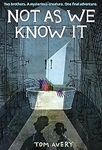 Not as We Know It