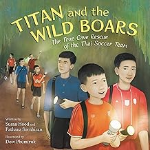 Titan and the Wild Boars: The True Cave Rescue of the Thai Soccer Team
