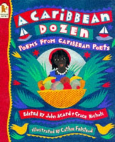 A Caribbean Dozen: Poems from Caribbean Poets
