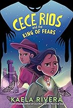 Cece Rios and the King of Fears