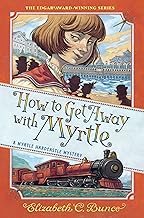 How to Get Away with Myrtle