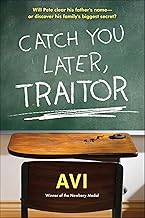 Catch You Later, Traitor