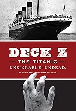 Deck Z: The Titanic: Unsinkable. Undead