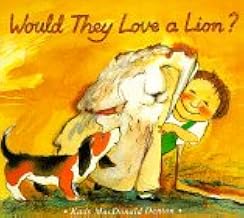 Would They Love a Lion?
