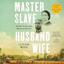 Master Slave Husband Wife: An Epic Journey from Slavery to Freedom