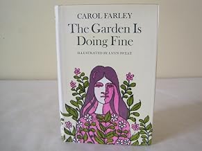 The Garden Is Doing Fine
