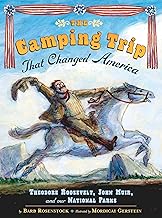 The Camping Trip That Changed America