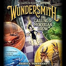 Wundersmith: The Calling of Morrigan Crow