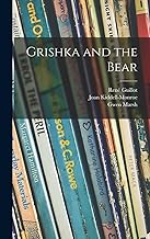 Grishka and the Bear