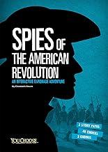 Spies of the American Revolution: An Interactive Espionage Adventure