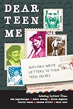 Dear Teen Me: Authors Write Letters to Their Teen Selves