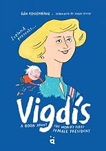 Vigdís: A Book About the World’s First Female President