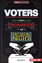 Voters: From Primaries to Decision Night