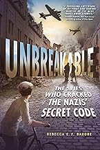 Unbreakable: The Spies Who Cracked the Nazis' Secret Code