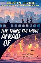 The Thing I'm Most Afraid of