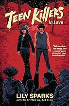 Teen Killers in Love