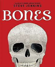 Bones: Skeletons and How They Work: Skeletons and How They Work