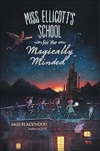 Miss Ellicott's School for the Magically Minded