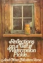 Reflections on a Gift of Watermelon Pickle