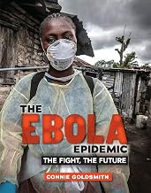 The Ebola Epidemic: The Fight, the Future